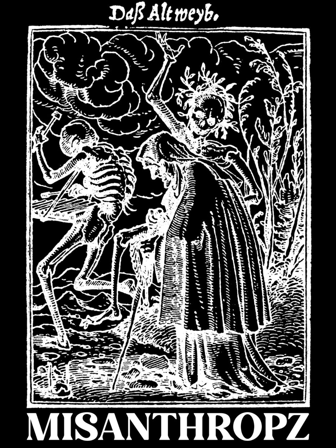 Historischer Holzschnitt „Daß Altweyb“ als MISANTHROPZ® Art-Print; dunkle mittelalterliche Illustration mit Skeletten und Figur MSNTRPZ®